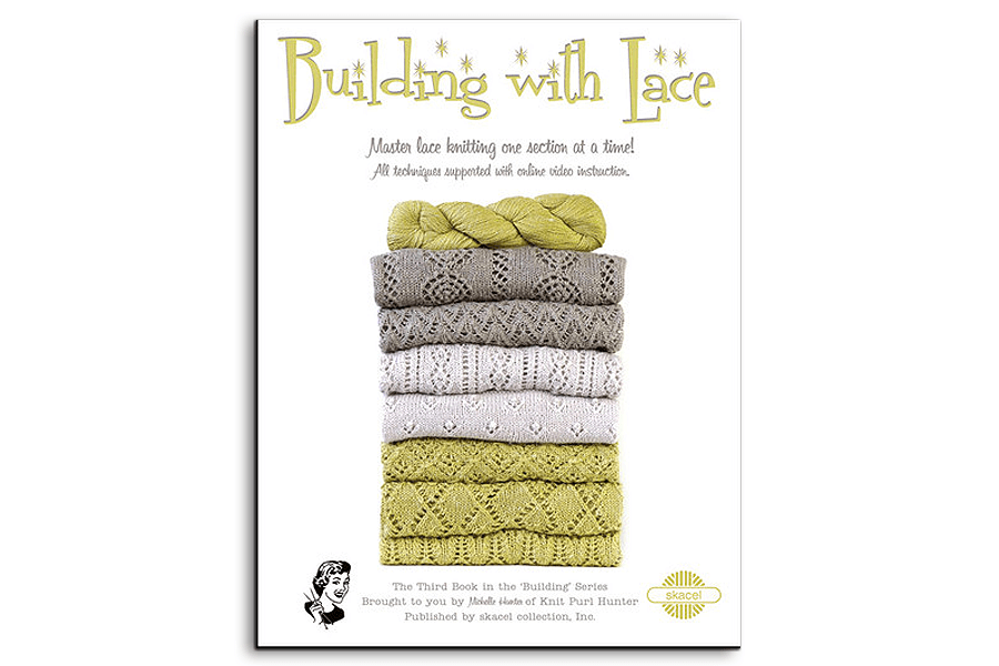 Skacel Building with Lace Pattern Book: Master lace knitting one section at a time!