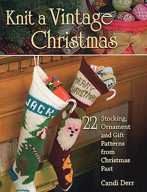 Knit a Vintage Christmas by Candi Derr