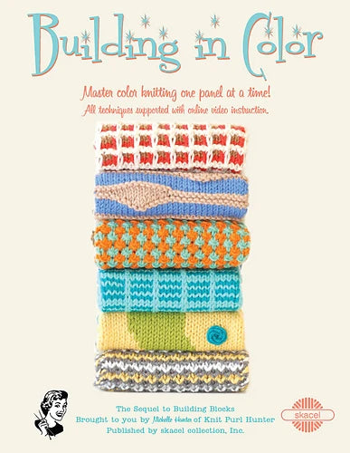 Skacel Building in Color Pattern Book: Master color knitting skills one panel at a time!