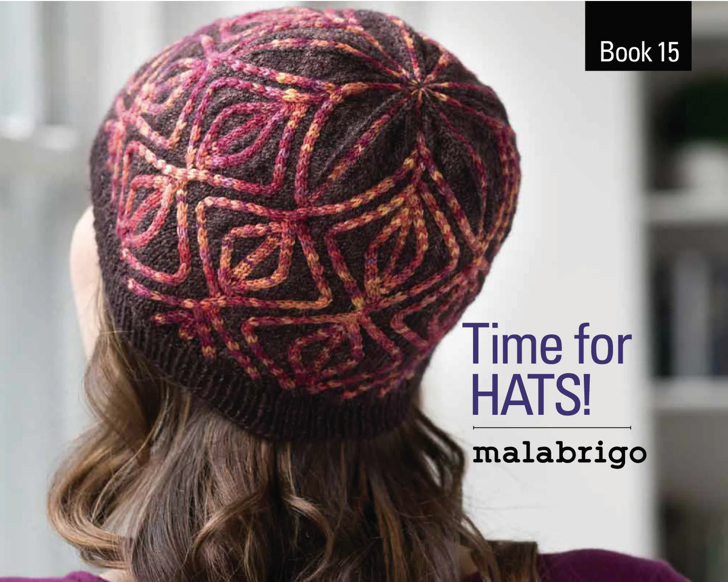 Malabrigo Book 15 - Time for HATS!