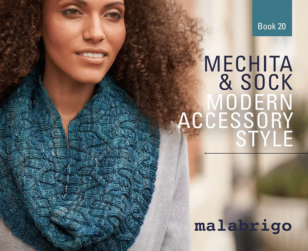 Malabrigo Book 20:  Modern Accessory Style with Mechita & Sock