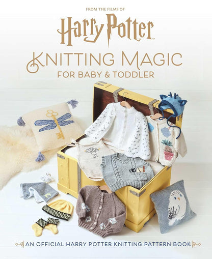 Harry Potter: Knitting Magic for Baby and Toddler: An Official Harry Potter Knitting Pattern Book by Julie Brooke